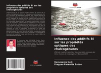 Influence Des Additifs Bi Sur Les PropriéTéS Optiques Des ChalcogéNures Buch