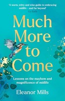 Eleanor Mills - Much More To Come - Hardback - G245Z