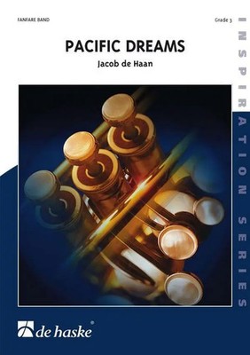 Jacob de Haan | Pacific Dreams | Inspiration Series | Partitur + Stimmen