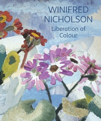 WINIFRED NICHOLSON LIBERATION OF COLOUR by Jovan Nicholson Paperback Self Help