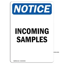 Incoming Samples OSHA Notice Sign Metal Plastic Decal