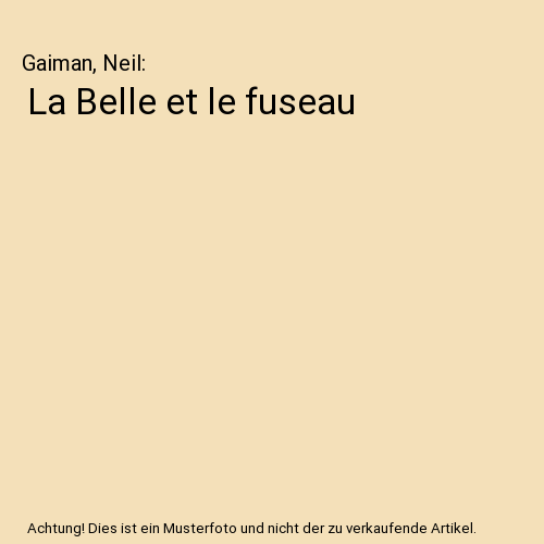 La Belle et le fuseau, Gaiman, Neil - Afbeelding 1 van 1
