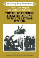 Maueur - Third Republic from Its Origins to the Great War 1871 1914 - - X555z