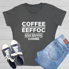 Coffee Spelled Sarcastic Novelty Graphics Funny Womens T-Shirt