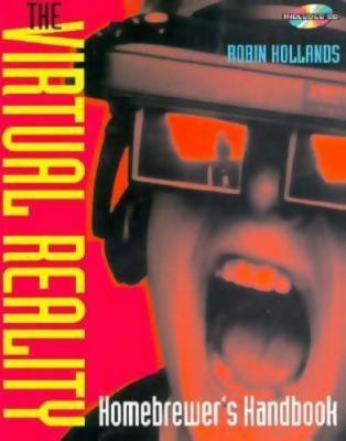 The Virtual Reality Homebrewer's Handbook by