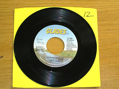 SOUL 45 RPM - TIMMY THOMAS - GLADES 1749 - ''FREAK IN, FREAK OUT'' 