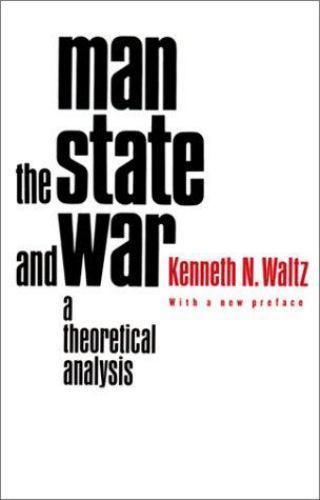 Man, the State, and War: A Theoretical Analysis, Waltz, Kenneth, Good Book