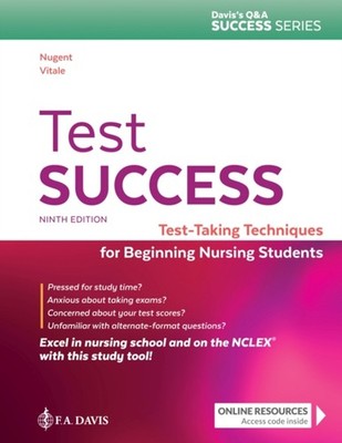 Test Success : Test-Taking Techniques for Beginning Nursing Stude