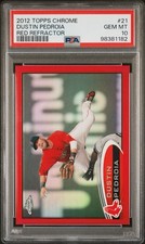 2012 Topps Chrome - Dustin Pedroia #21 Red Refractor /25 PSA 10