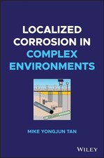 Localized Corrosion in Complex Environments b...
