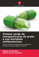 Ragini Srivastava (U. A.) | SíNtese Verde De NanopartíCulas De Prata E Sua...