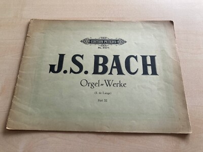 J. S. Bach Orgel-Werke Orgelwerke Heft XI Band 11 S de Lange Edition Peters 3747