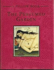 The Perfumed Garden (A Pillow Book) - Hardcover - VERY GOOD
