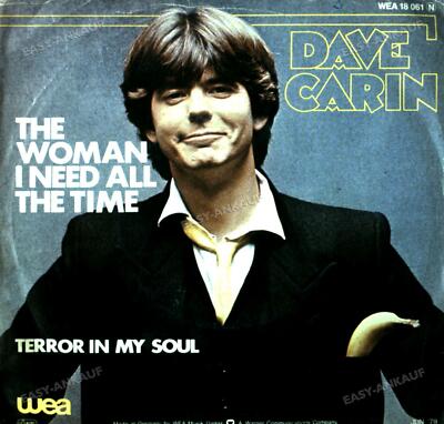 Dave Carin - The Woman I Need All The Time 7in 1979 (VG/VG) .