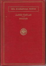 James Harlan by Johnson Brigham 1913  Iowa  Biographical Series Scarce Book