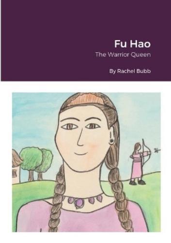 Rachel Bubb Fu Hao (Tascabile)