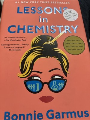 Lessons in Chemistry : A Novel by Bonnie Garmus (2022, Hardcover) First Edition