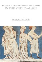 Sarah-Grace Heller | A Cultural History Of Dress And Fashion In The Medieval Age