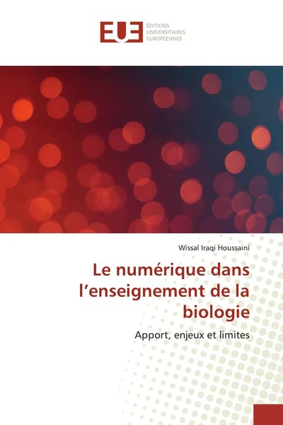 Wissal Iraqi Houssaini | Le NuméRique Dans L'enseignement De La Biologie | Buch-image