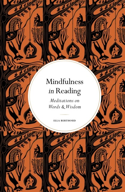 Mindfulness in Reading: Meditations on Words & Wisdom - Image 5