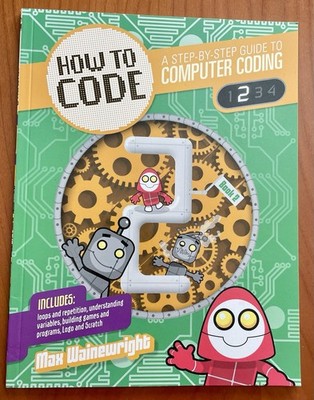 HOW TO CODE Level 2  Step-by-Step Computer Coding -Wainewright PB 2015