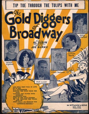THE GOLD DIGGERS OF BROADWAY sheet music---Tip Toe Through the Tulips With Me