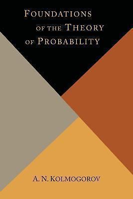 Foundations of the Theory of Probability by Kolmogorov, A. N.