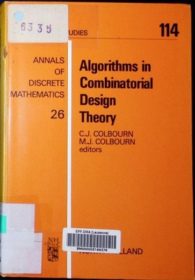 Algorithms in combinatorial design theory ed.. Annals of discrete mathematics 26