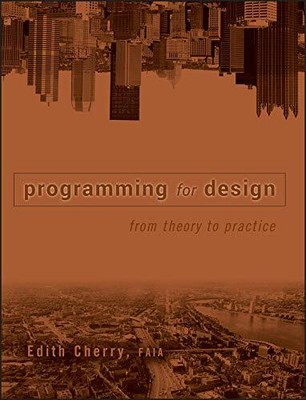 PROGRAMMING FOR DESIGN: FROM THEORY TO PRACTICE By Edith Cherry - Hardcover Mint