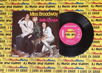 LP 45 7''BELLE EPOQUE Miss broadway Losing you 1977 france CARRERE 49.254 (QSB1)