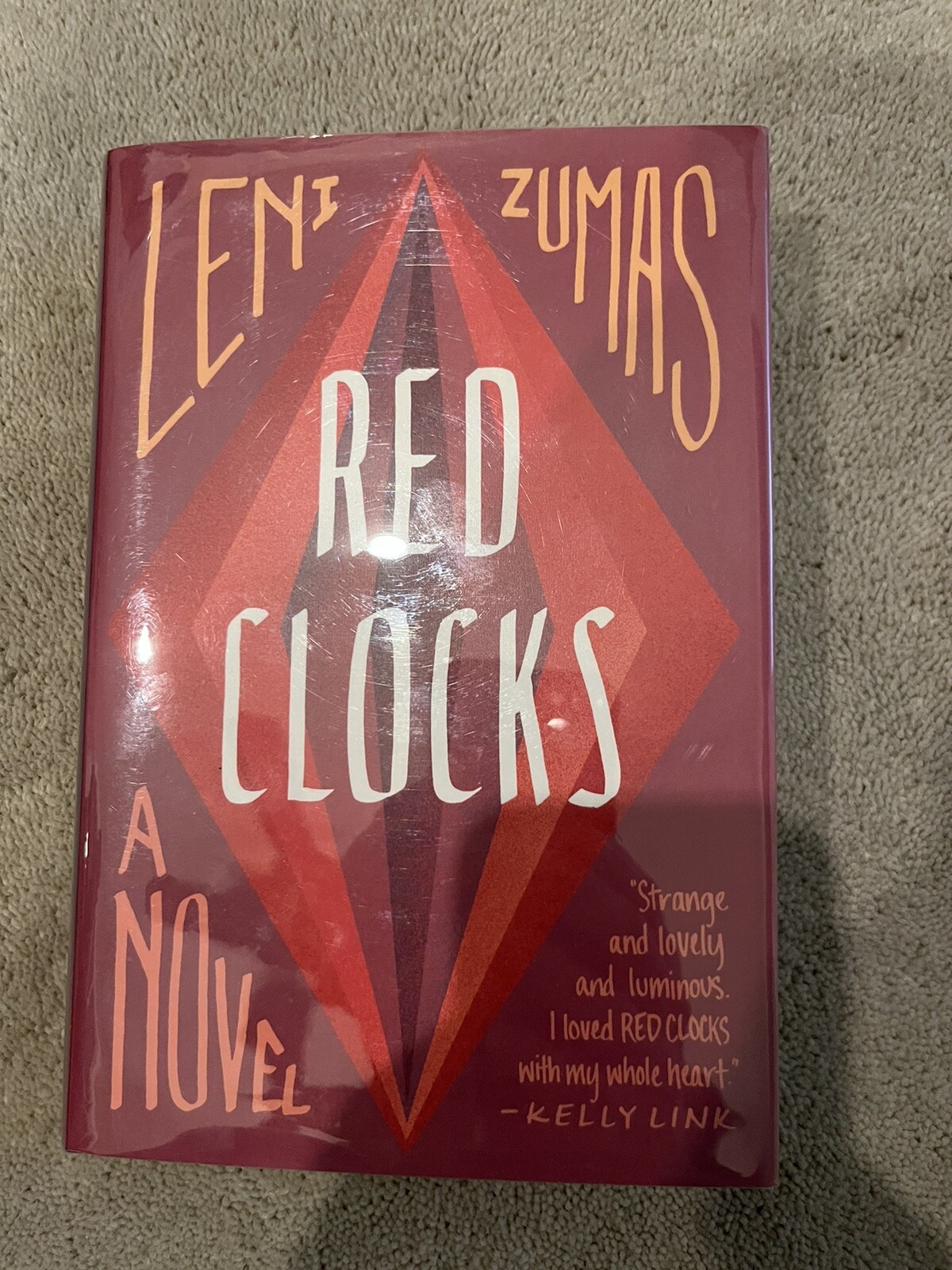Red Clocks, Leni Zumas. Little Brown 2018. Signed And Dated First Printing. 