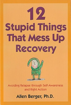 AA Book:  12 Stupid Things That Mess Up Recovery - H3001
