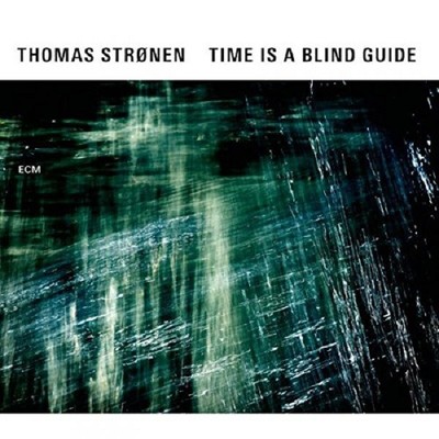 THOMAS STRONEN - TIME IS A BLIND GUIDE  CD NEU 