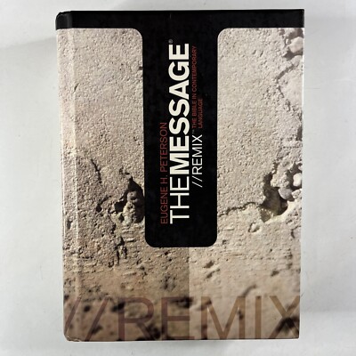 The Message The Bibile in Contemporary Language by Eugene H. Peterson Remix Book