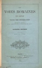 Les Voies Romaines en Gaule Voies des Itineraires Resume du Travail de la Commis