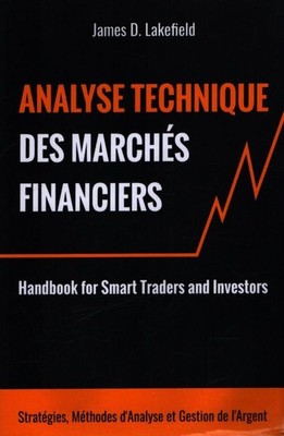 Technische Analyse der Finanzmärkte - James D Lakefield - V2289602