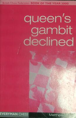 QUEEN'S GAMBIT DECLINED SADLER MATTHEW EVERYMAN CHESS 2010 \ BROSSURA