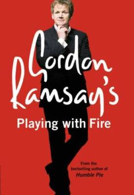 Gordon Ramsays Playing with Fire: Raw - Hardcover By Gordon Ramsay - GOOD