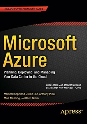 Microsoft Azure: Planning, Deploying, and Managing Your Data Cen