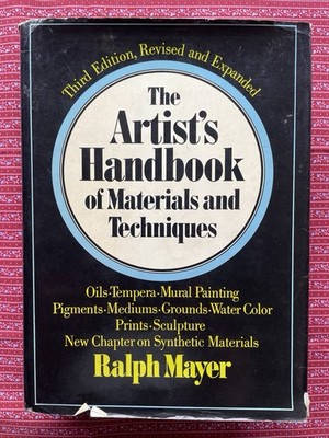 The Artist's Handbook Materials & Techniques by Ralph Mayer (1970 3rd Ed HCDJ)