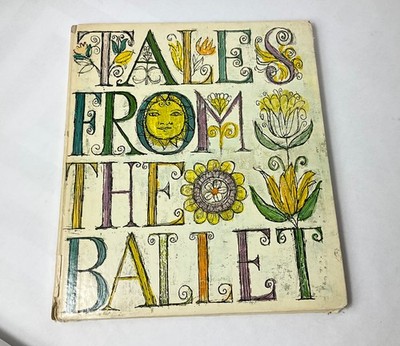 TALES FROM THE BALLET  1st Ed Hardcover MCM  1968