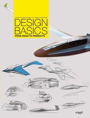 Design Basics: From Ideas to Products by Gerhard Heufler (English) Hardcover Boo