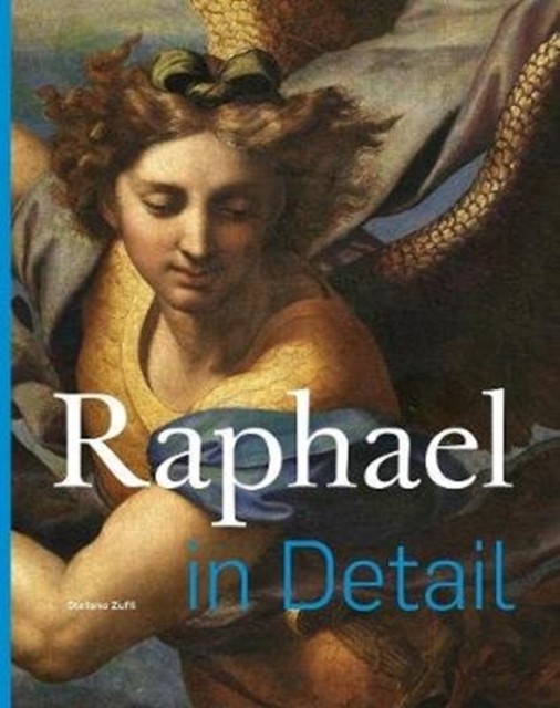 Raphael in Detail by Stefano Zuffi (Hardback Book)