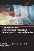 Laboratorium Cyberbezpiecze¿Stwa I Bezpiecze¿Stwa SystemóW Mbela (U. A.) Buch