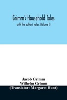 Jacob Grimm (U. A.) | Grimm's Household Tales | Taschenbuch | Englisch (2020)