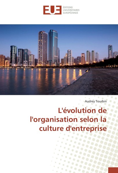 Audrey Tourbin | L'éVolution De L'organisation Selon La Culture D'entreprise-image