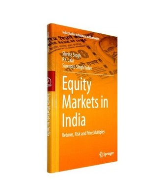 Equity Markets in India: Returns, Risk and Price Multiples: Returns, Risk and Pr