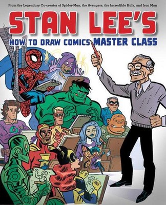 Stan Lee's Master Class: Lessons in Drawing, World-Building, Storytelling, Manga