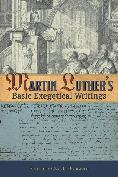 Martin Luther's Basic Exegetical Writings Martin Luther Taschenbuch Englisch-image