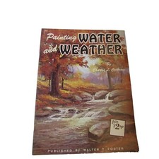 Walter T Foster Painting Water and Weather Charles L Cochrane 52012